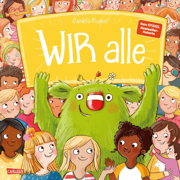 WIR alle: Sachbilderbuch ab 4 Jahren über Zusammenhalt, Streit und Versöhnung in der Gesellschaft - zur spielerischen Stärkung des WIR-Gefühls (Das kleine WIR: Geschichten über das WIR-Gefühl)