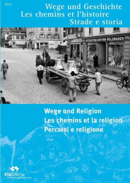 Wege und Religion - Voies et religion - Sentieri et religione