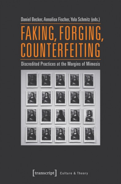 Faking, Forging, Counterfeiting