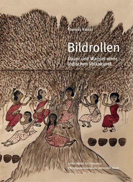 Bildrollen: Dauer und Wandel einer indischen Volkskunst