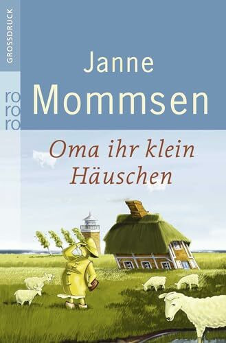 Oma ihr klein Häuschen: Ein Föhr-Roman (Die Oma-Imke-Reihe, Band 1)
