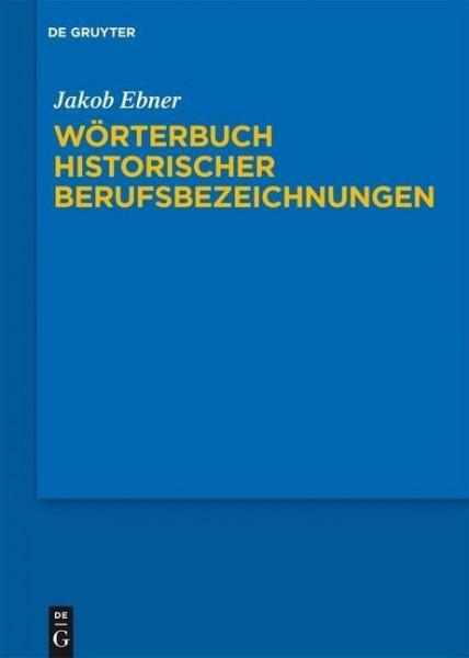 Wörterbuch historischer Berufsbezeichnungen