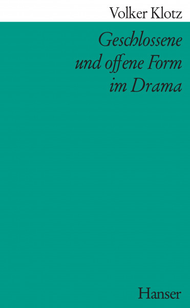 Geschlossene und offene Form im Drama