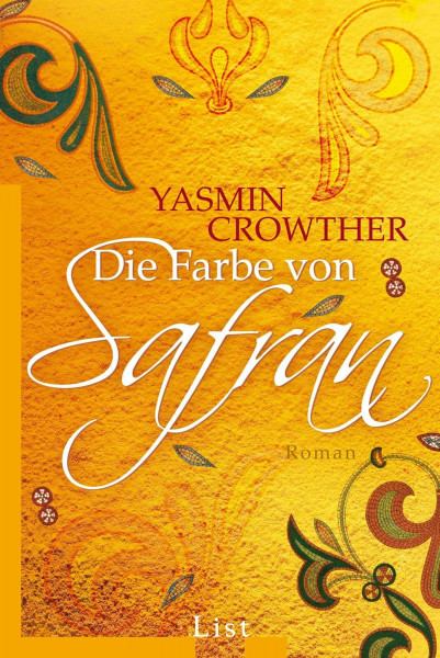 Die Farbe von Safran: Roman