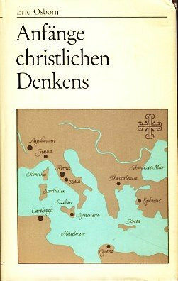 Anfänge christlichen Denkens. Justin, Irenäus, Tertullian, Klemens