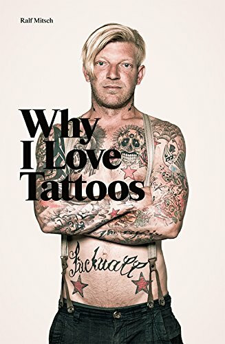 Ralf Mitsch - Why I Love Tattoos