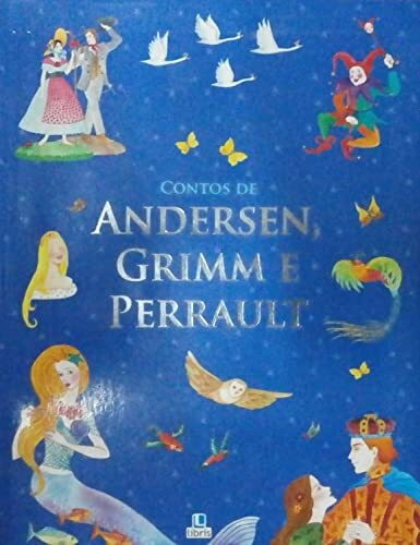 Contos de Andersen, Grimm e Perrault (Em Portuguese do Brasil)