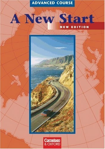 A New Start - Bisherige Ausgabe: A New Start, New Edition, Coursebook: Aufbaustufe (bis Cambridge First Certificate)