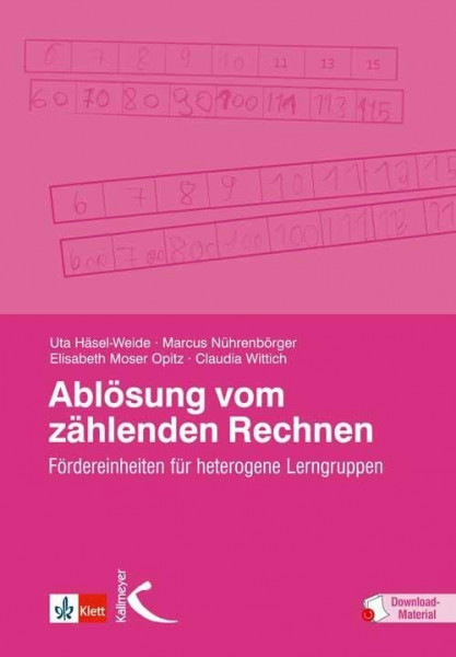 Ablösung vom zählenden Rechnen: Fördereinheiten für heterogene Lerngruppen