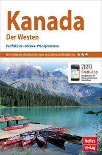 Nelles Guide Kanada: Der Westen, Pazifikküste, Rockies, Prärieprovinzen