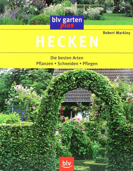 Hecken: Die besten Arten Pflanzen · Schneiden · Pflegen