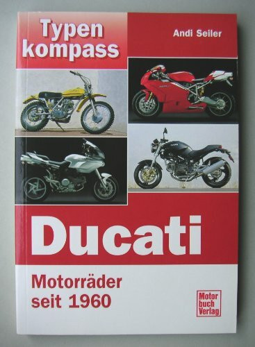 Typenkompass Ducati. Motorräder seit 1960