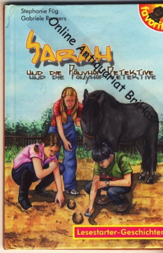 Sarah und die Ponyhof-Detektive: Lesestarter-Geschichten