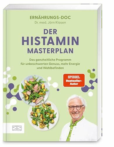 Der Histamin-Masterplan: Das ganzheitliche Programm für unbeschwerten Genuss, mehr Energie und Wohlbefinden – Das neue Buch von Bestseller-Autor und Ernährungs-Doc Jörn Klasen