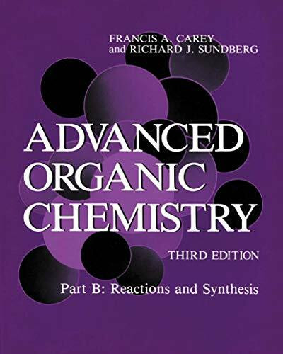 Advanced Organic Chemistry: Part B: Reactions and Synthesis