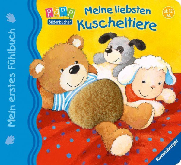 Mein erstes Fühlbuch: Meine liebsten Kuscheltiere