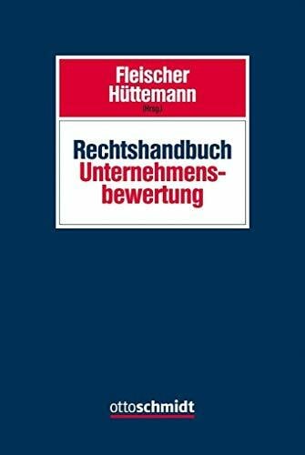 Rechtshandbuch Unternehmensbewertung Rechtshandbuch Unternehmensbewertung
