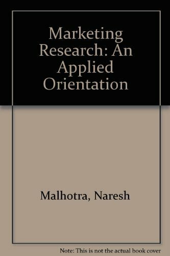 Marketing Research: An Applied Orientation