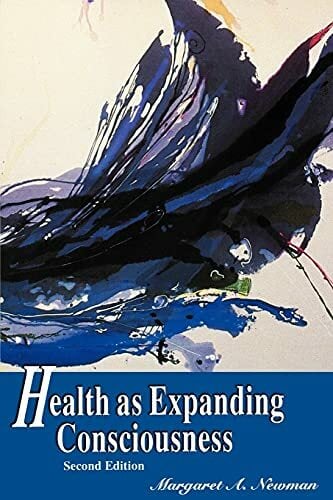 Health as Expanding Consciousness Health as Expanding Consciousness