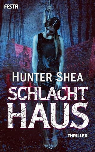 Schlachthaus: Thriller