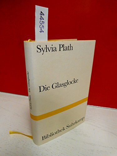 Die Glasglocke (Bibliothek Suhrkamp)