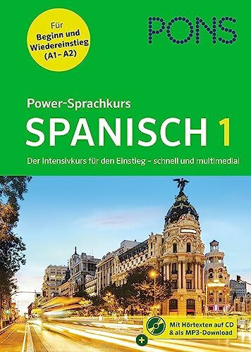 PONS Power-Sprachkurs Spanisch 1: Der Intensivkurs für den Einstieg mit Buch, CD und MP3-Download