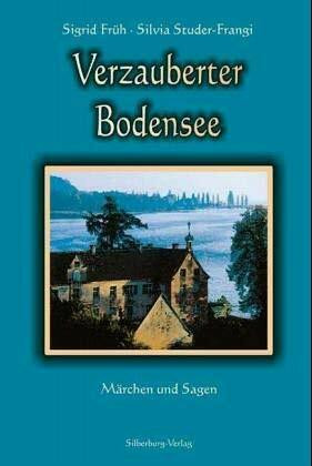 Verzauberter Bodensee: Märchen und Sagen