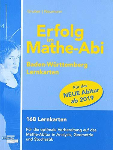 Erfolg im Mathe-Abi Lernkarten Allgemeinbildendes Gymnasium Baden-Württemberg ab 2019: 168 Lernkarten. Für die optimale Vorbereitung auf das Mathe-Abitur in Analysis, Geometrie und Stochastik