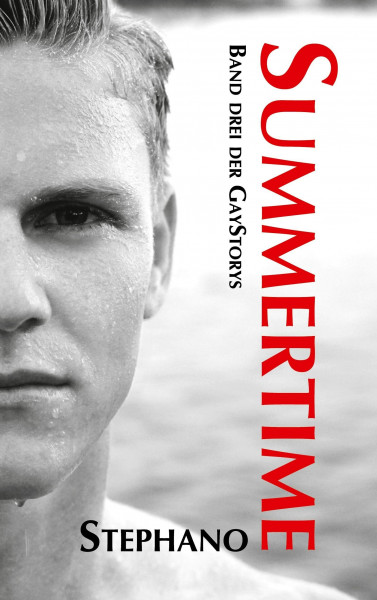 Summertime: Band drei der GayStorys