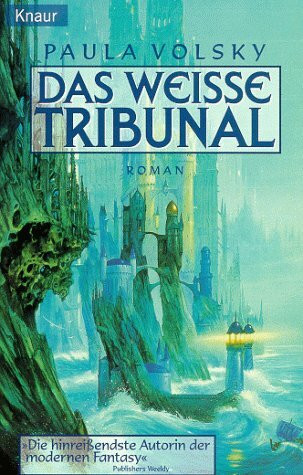Das weisse Tribunal (Knaur Taschenbücher. Fantasy)