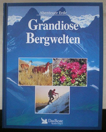 Grandiose Bergwelten.