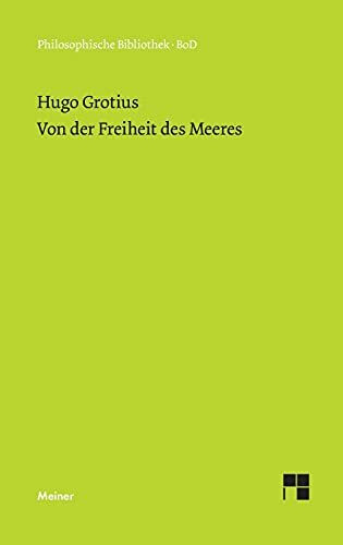 Von der Freiheit des Meeres (Philosophische Bibliothek)