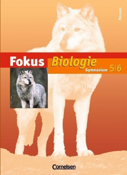 Fokus Biologie 5/6. Schülerbuch. Gymnasium. Hessen
