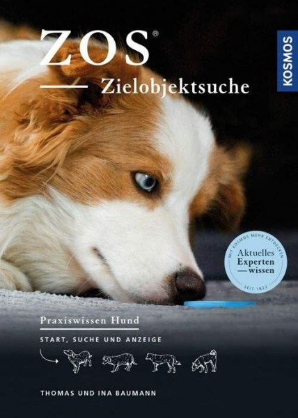 ZOS - Zielobjektsuche: Start, Suche und Anzeige (Praxiswissen Hund)