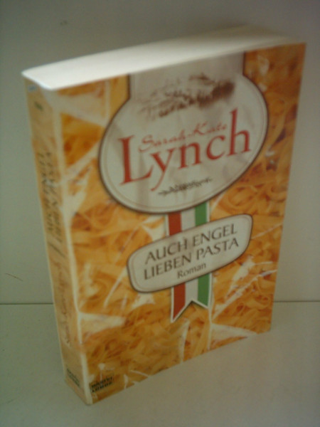 Auch Engel lieben Pasta: Roman (Allgemeine Reihe. Bastei Lübbe Taschenbücher)