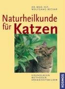 Naturheilkunde für Katzen: Grundlagen - Methoden - Krankheitsbilder