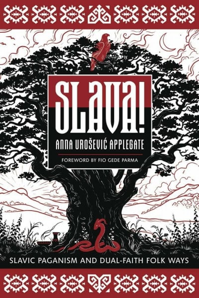 Slava!: Slavic Paganism and Dual-faith Folk Ways