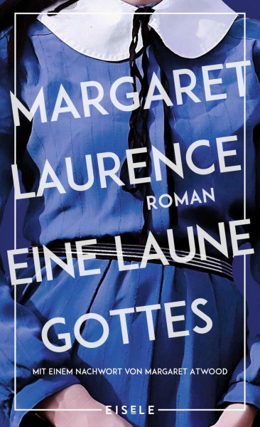 Eine Laune Gottes: Roman. Mit einem Nachwort von Margaret Atwood | Ein Klassiker über die Befreiung einer Frau | »Ein an Perfektion grenzender Roman.« Margaret Atwood