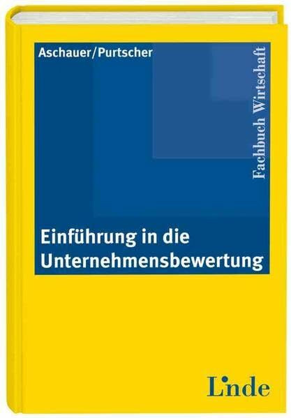 Einführung in die Unternehmensbewertung (Linde Lehrbuch)