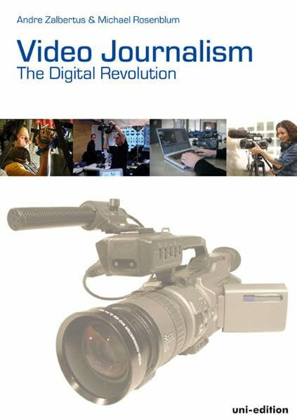 Video Journalism: The Digital Revolution