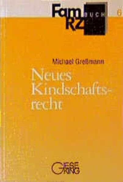 Neues Kindschaftsrecht (FamRZ-Buch)