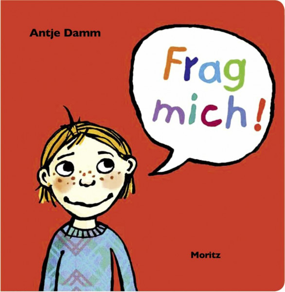 Frag mich!: 118 Fragen an Kinder, um miteinander ins Gespräch zu kommen