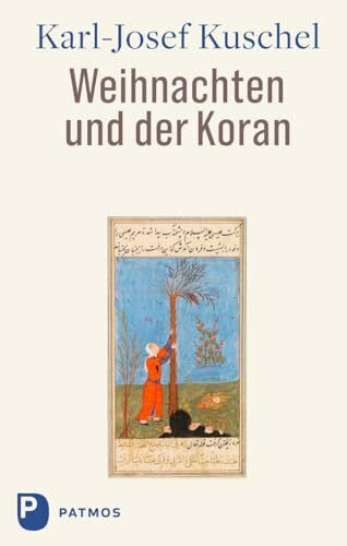 Weihnachten und der Koran: Aktualisierte und erweiterte Neuausgabe