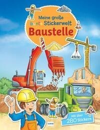 Meine große bunte Stickerwelt - Baustelle