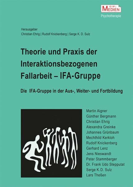 IFA-Gruppe – Interaktionsbezogene Fallarbeit in der Verhaltenstherapie: Psychotherapie 2018, 23 (2)