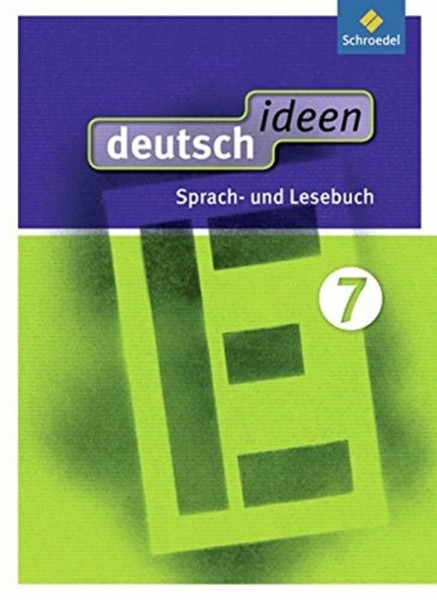 deutsch ideen SI - Ausgabe Ost 2010: deutsch ideen SI - Ausgabe 2012 Ost: Schülerband 7: Sekundarstufe 1 - Ausgabe 2012