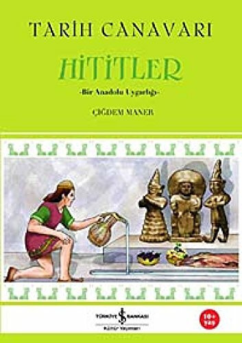 TARİH CANAVARI HİTİTLER