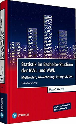 Statistik im Bachelor-Studium der BWL und VWL: Methoden, Anwendung, Interpretation (Pearson Studium - Economic VWL)