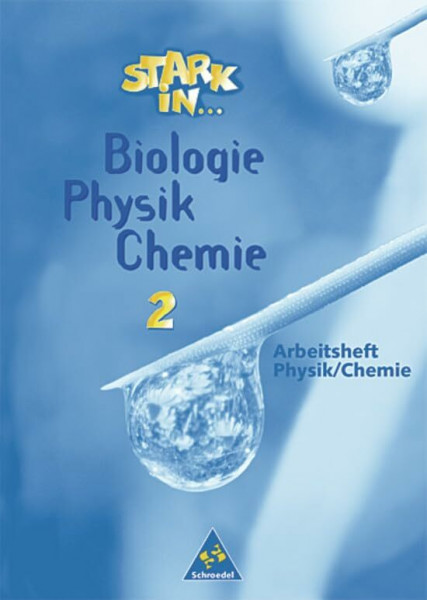 Stark in Biologie/Physik/Chemie: Arbeitsheft 2 - Physik/Chemie