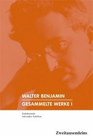 Walter Benjamin. Gesammelte Werke. 2 Bände